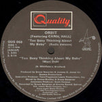 Orbit (3) Featuring Carol Hall : Too Busy Thinking About My Baby (12")