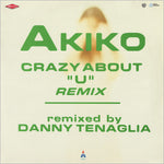 Akiko (13) : Crazy About "U" (Remix) (12")