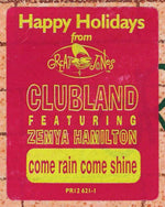 Clubland Featuring Zemya Hamilton : Come Rain Come Shine (12", Promo)