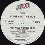 Eddie And The Tide : Just Need A LIttle Rock (12", Single, Promo)