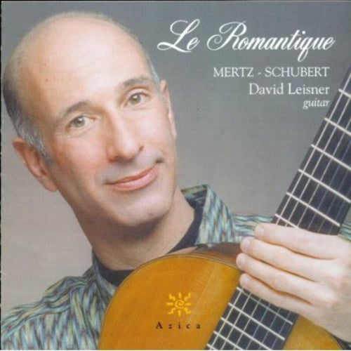 David Leisner - Le Romantique (CD)