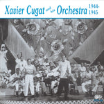 the album cover for Xavier Cugat - Xavier Cugat & His Orchestra 1944-1945