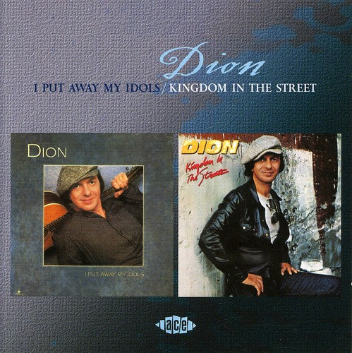 the album cover for Dion - I Put Away My Idols/Kingdom In The Streets [Import]