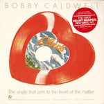 Bobby Caldwell : What You Won't Do For Love / Love Won't Wait (7", Shape, Single, Ltd, Red)