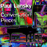 the album cover for Paul Lansky - Conversation Pieces