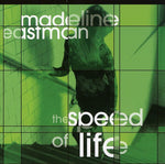 the album cover for Madeline Eastman - The Speed Of Life