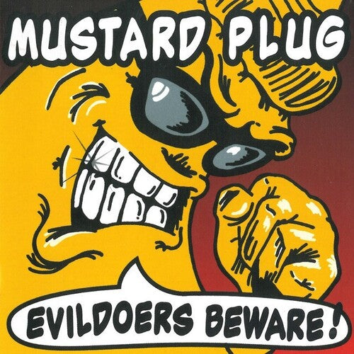 Mustard Plug - Cuidado con los malhechores (Vinilo)