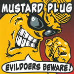 Mustard Plug - Cuidado con los malhechores (Vinilo)