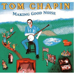 the album cover for Tom Chapin - Making Good Noise