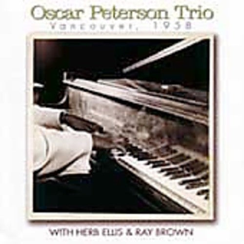 the album cover for Oscar Peterson - Vancouver 1958