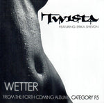 Twista Featuring Erika Shevon : Wetter (CD, Single)