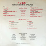 Kenny & The Kasuals : No Exit (LP, Album)