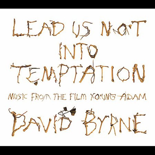 the album cover for David Byrne - Lead Us Not Into Temptation