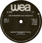 The Screaming Blue Messiahs : Smash The Market Place (12", Single)