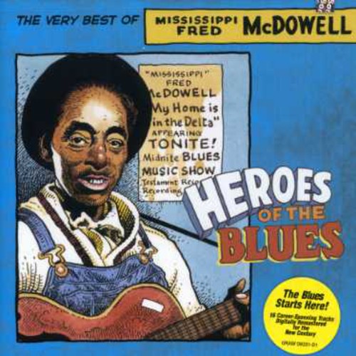 Fred McDowell de Mississippi - Héroes del Blues: Lo Mejor de (CD)