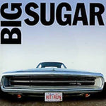 the album cover for Big Sugar - Hit & Run (Greatest Hits) [Import]