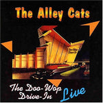 the album cover for Alley Cats - Doo Wop Drive in Live