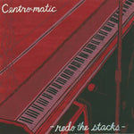Centro-Matic : Redo The Stacks (2xLP, RE, RM)