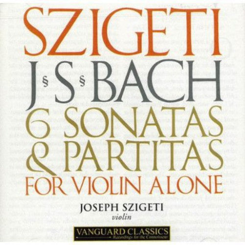 Joseph Szigeti - 6 Sonatas & Partitas for Solo Violin (CD)