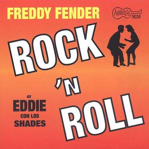 Freddy Fender - Eddie Con Los Shades - Rock N Roll (CD)