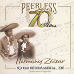 the album cover for Hermanos Zaizar - 70 Anos Peerless Una Historia Musical