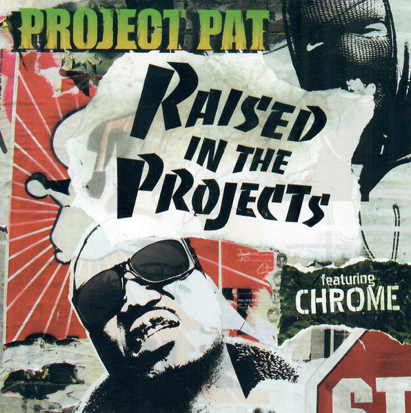 Project Pat Featuring Chrome (12) : Raised In The Projects (CD, Single, Promo)