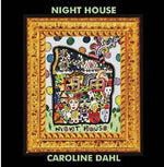 the album cover for Caroline Dahl - Night House