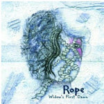 the album cover for Rope - Widow's First Dawn