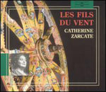 the album cover for Catherine Zacarte - Les Fils Du Vent