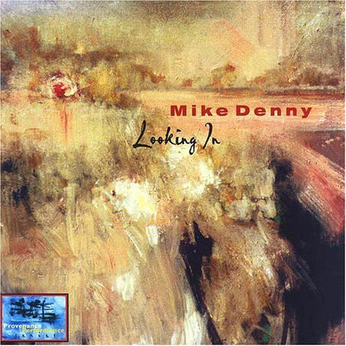 the album cover for MIKE DENNY - Looking in