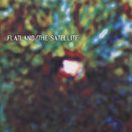 the album cover for FLATLAND - The Satellite