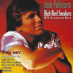 José Feliciano - Zapatillas de Tacón Alto: Sus Grandes Éxitos (CD)