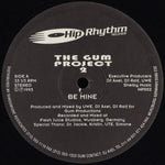 The Gum Project 2* : Be Mine / Latex (12")