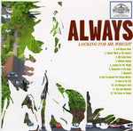 the album cover for Always - Looking for Mr. Wright