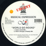 Musical Expression : World Go Round (12")
