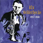ビックス・バイダーベッケ - 1927-30 (CD)