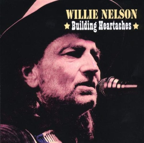 the album cover for Willie Nelson - Building Heartaches