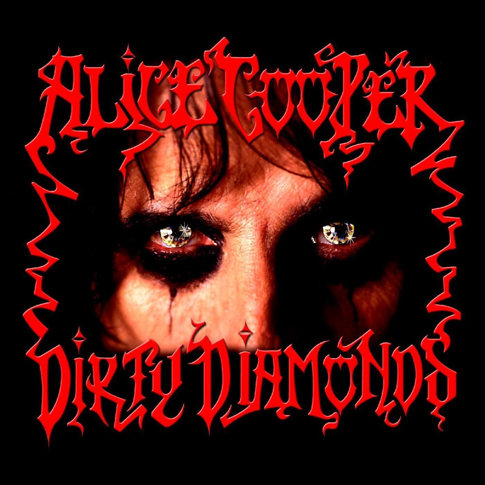 the album cover for Alice Cooper - Dirty Diamonds