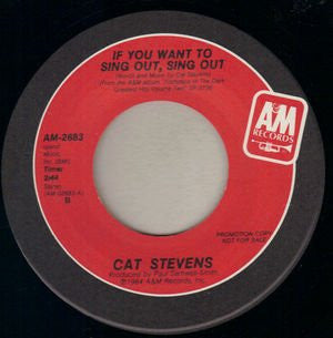 Cat Stevens : If You Want To Sing Out, Sing Out / I Want To Live In A Wigwam (7", Promo)