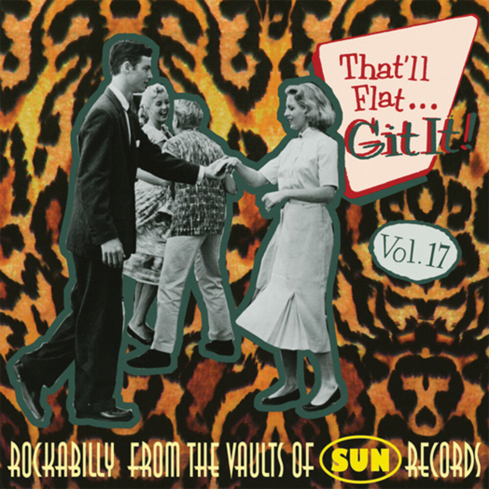 the album cover for Thatll Flat Git It! - Vol. 17-That'll Flat Git It [Import]