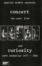 The Cure : Concert (The Cure Live) And Curiosity (Cure Anomalies 1977 - 1984) (Cass, Album, RE, Tex)