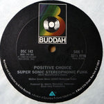 Positive Choice : Super Sonic Stereophonic Funk (12", Ter)