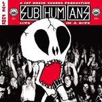 the album cover for Subhumans - Live in a Dive
