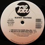 Kathy Mathis : Men Have To Be Taught (12")