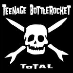 Teenage Bottlerocket - TOTAL (Vinyl)