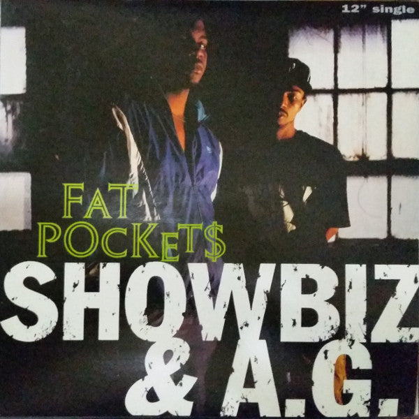 Showbiz & A.G. : Fat Pockets (12", Single, RE)