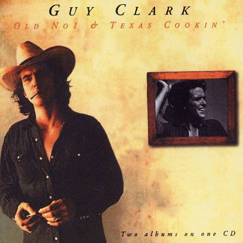 Guy Clark - Old No. 1 / Texas Cookin' (CD)