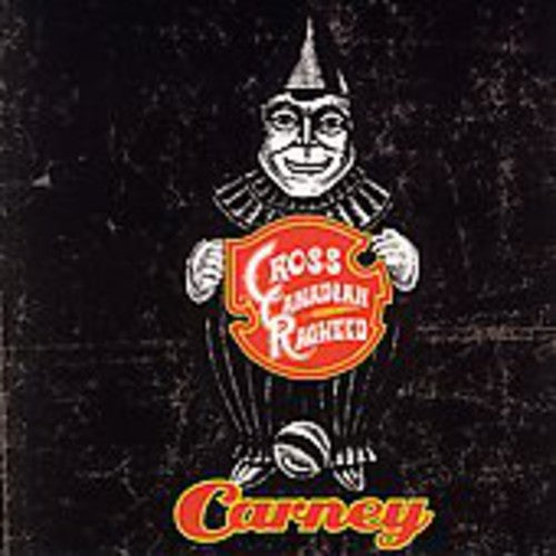 Cross Canadian Ragweed - Carney (CD)