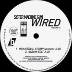 Sister Machine Gun : Wired (12")