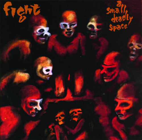 Fight - Small Deadly Space (CD)